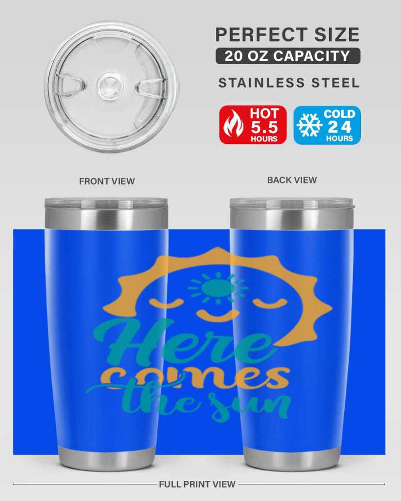 here comes the sun Style 96#- summer- Tumbler
