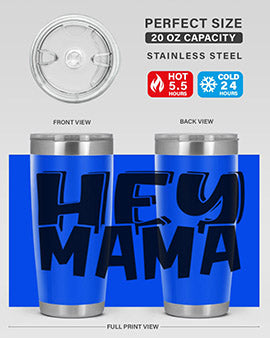 hey mama Style 17#- autism- Tumbler