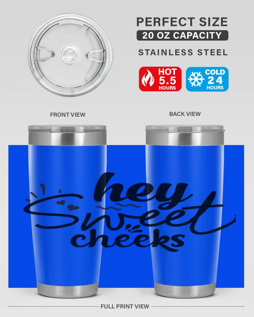hey sweet cheeks 71#- bathroom- Tumbler