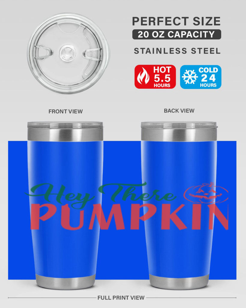 hey there pumpkin 305#- fall- Tumbler
