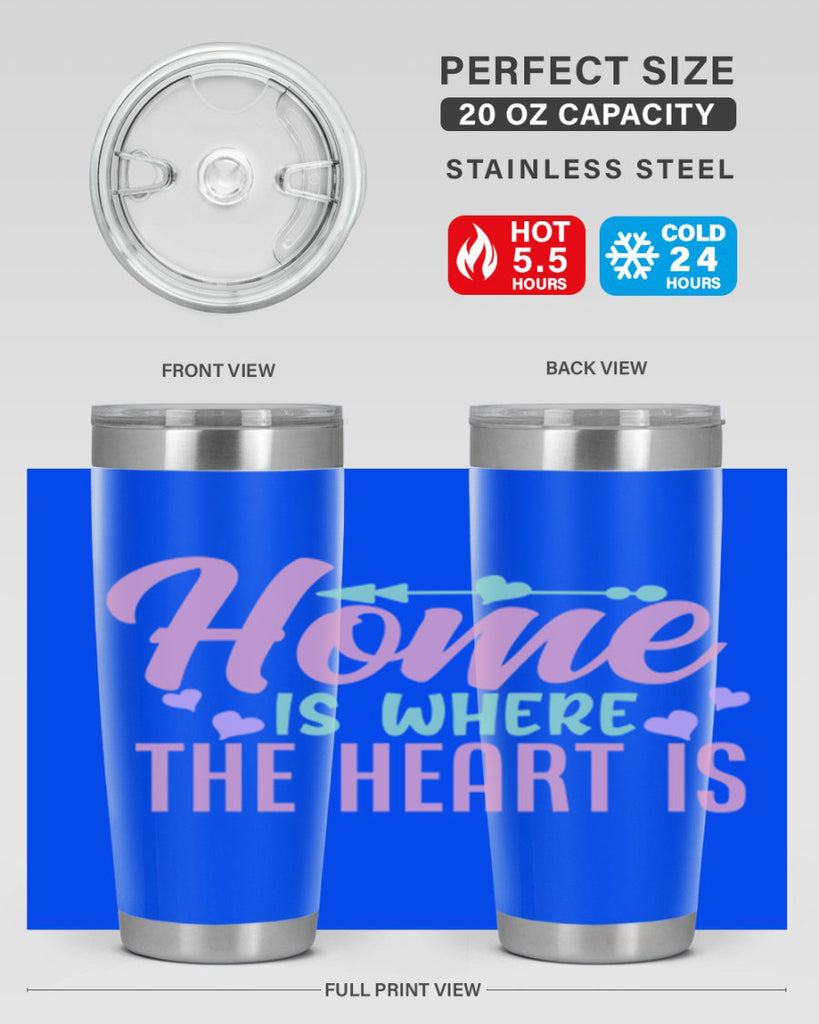 home is where the heart is 39#- home- Tumbler