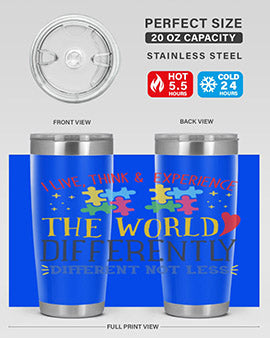 i live think experience the world differently different not less Style 20#- autism- Tumbler