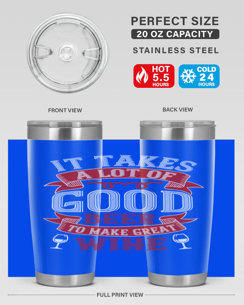 it takes a lot of 73#- wine- Tumbler