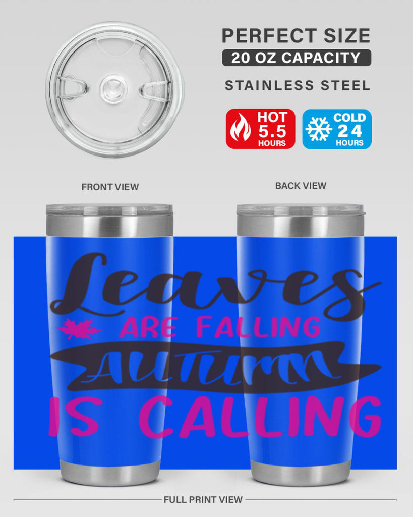 leaves are falling autumn is calling 389#- fall- Tumbler