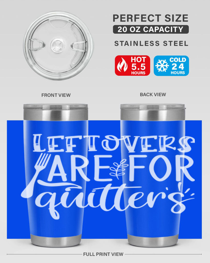 leflovers are for guitters white 29#- kitchen- Tumbler