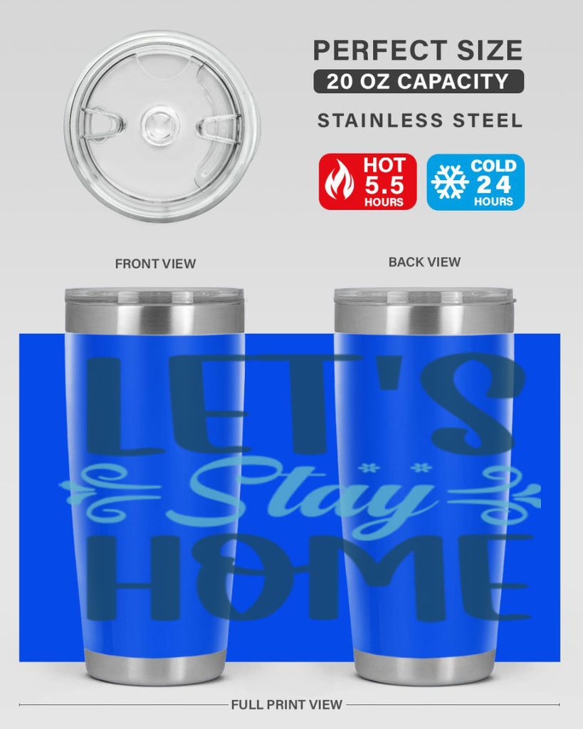 lets stay home 288#- winter- Tumbler