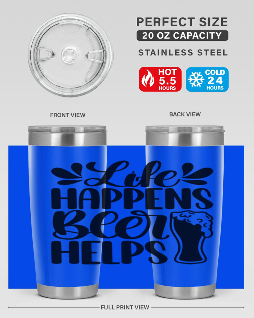 life happens beer helps 28#- beer- Tumbler