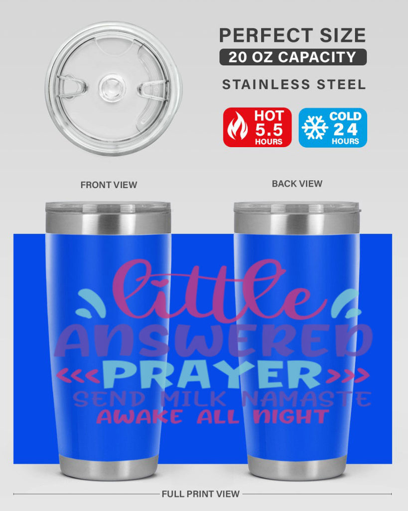 little answered prayer send milk namaste awake all night Style 233#- baby- tumbler