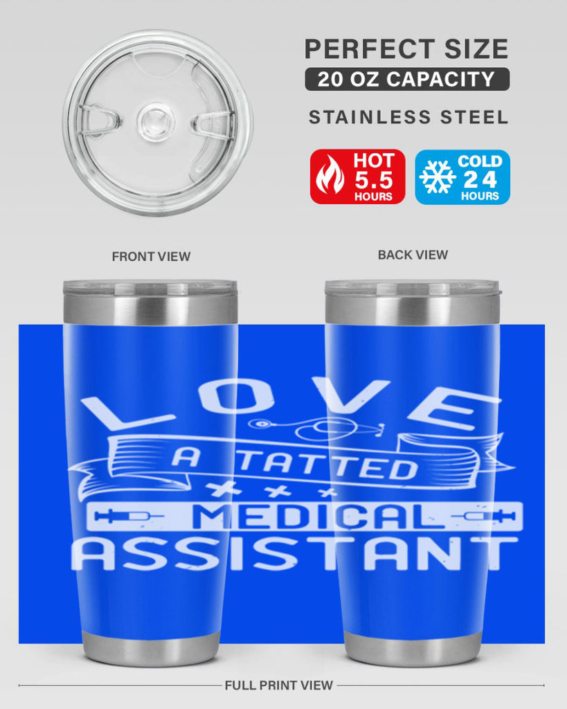 love a tatted medical assistant Style 37#- medical- tumbler