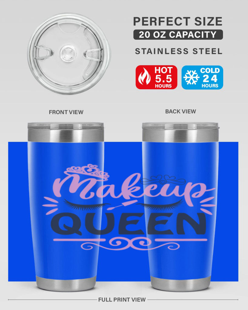 makeup queen Style 152#- make up- Tumbler