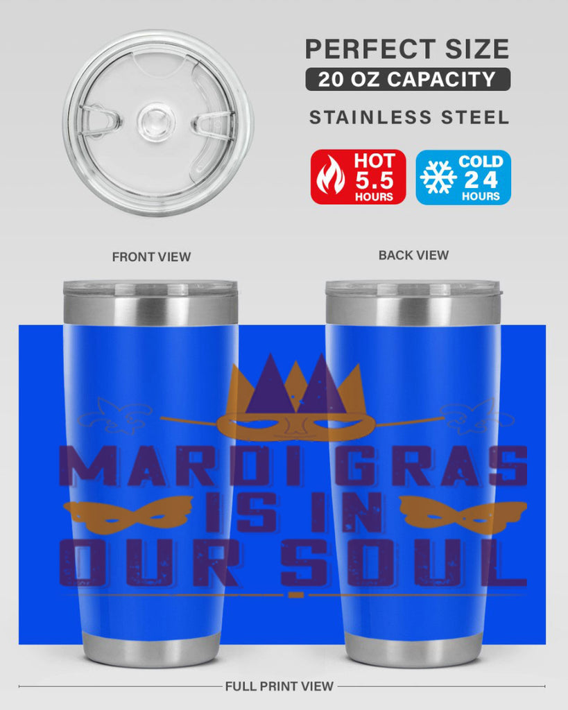 mardi gras is in our soul 46#- mardi gras- Tumbler