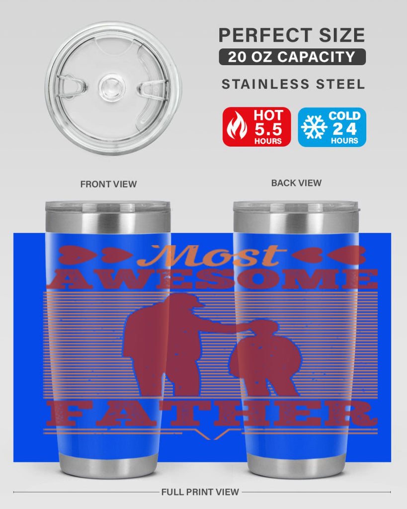 most awesome father 186#- fathers day- Tumbler