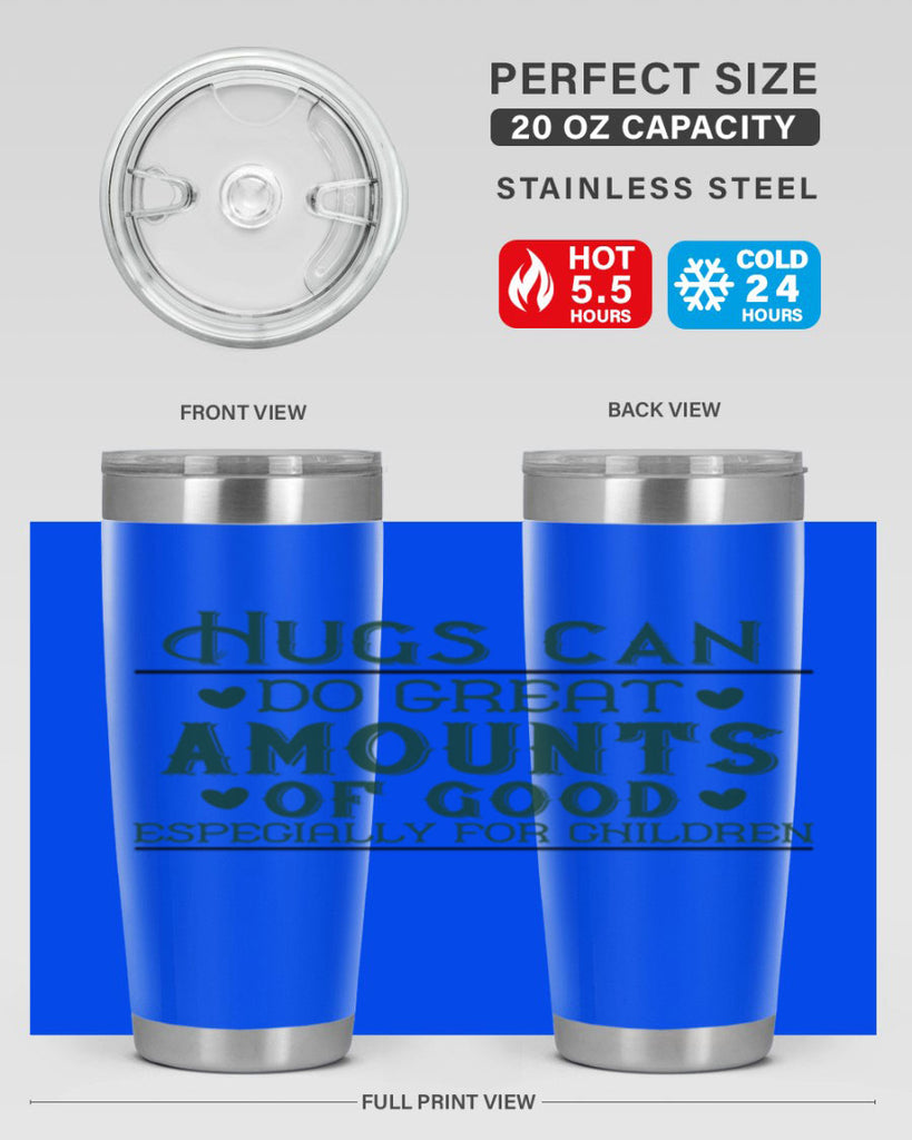 oHugs can do great amounts of good especially for children Style 23#- baby- Tumbler