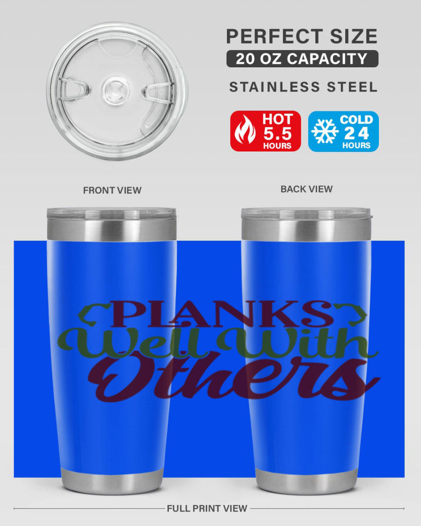 planks well with others 25#- gym- Tumbler