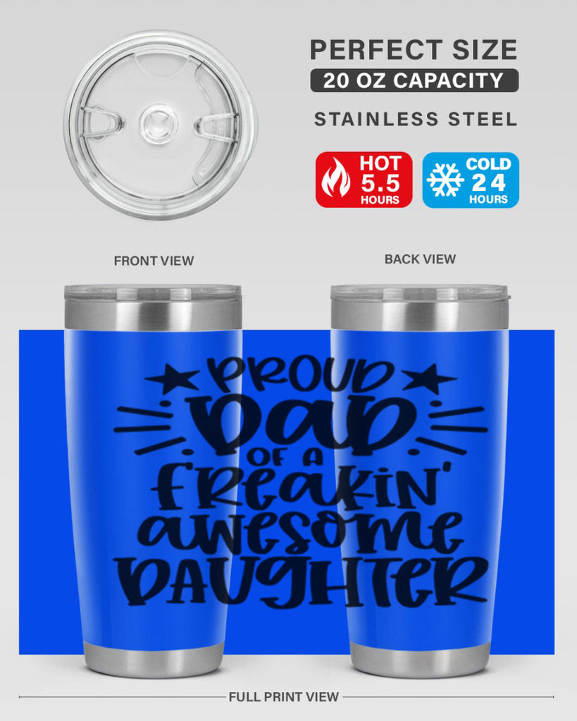 proud dad of a freakin awesome daughter 24#- fathers day- Tumbler