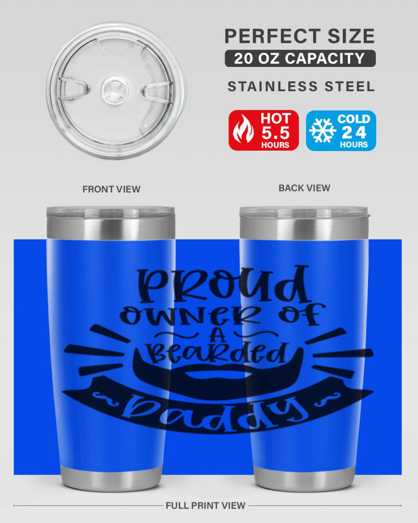 proud owner of a bearded daddy 20#- fathers day- Tumbler