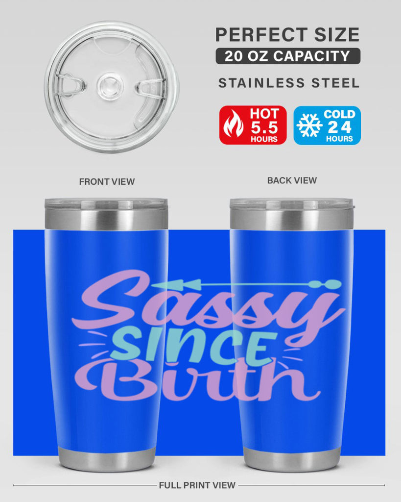 sassy since birth Style 1#- baby- Tumbler