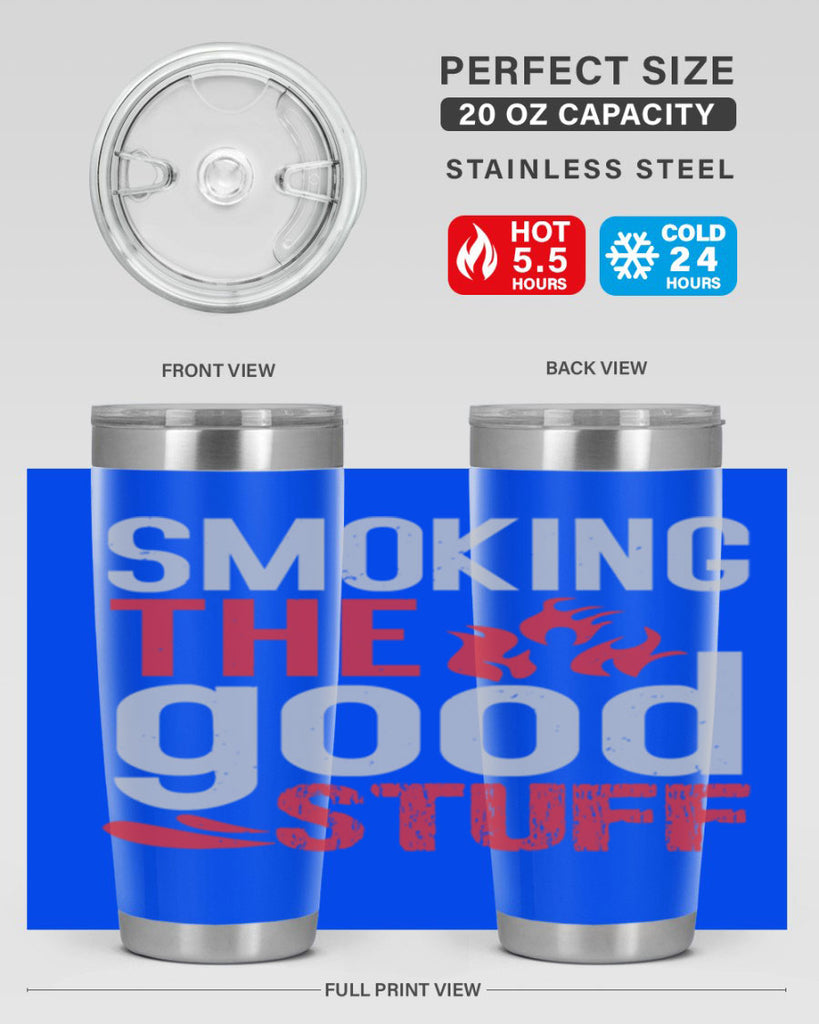 smoking the good stuff 10#- bbq- Tumbler