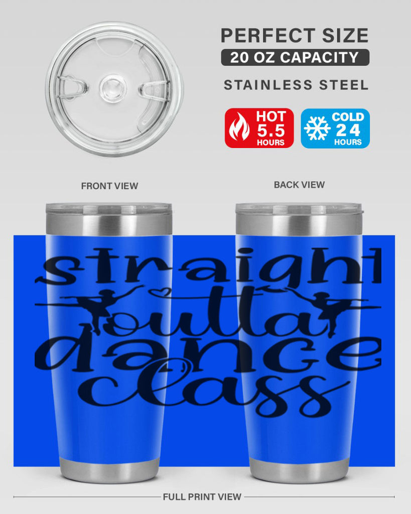 straight outta dance class82#- ballet- Tumbler