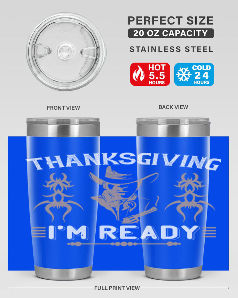 thanks giving im ready 15#- thanksgiving- Tumbler