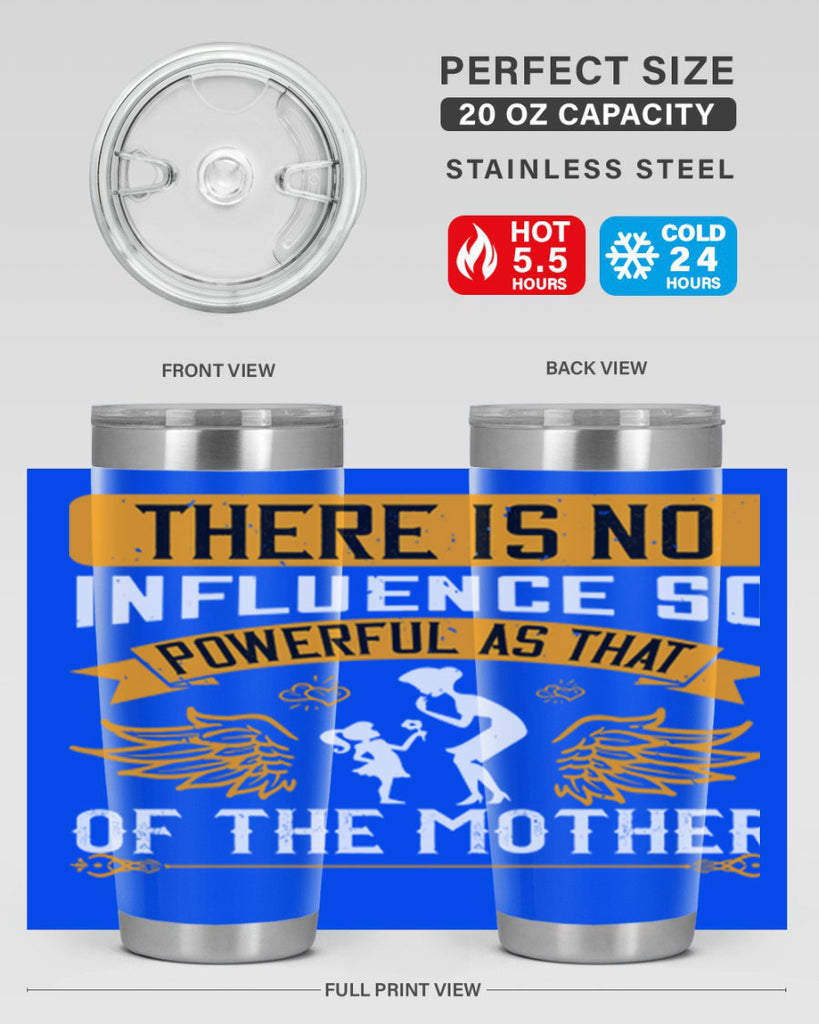 there is no influence so 27#- mothers day- Tumbler