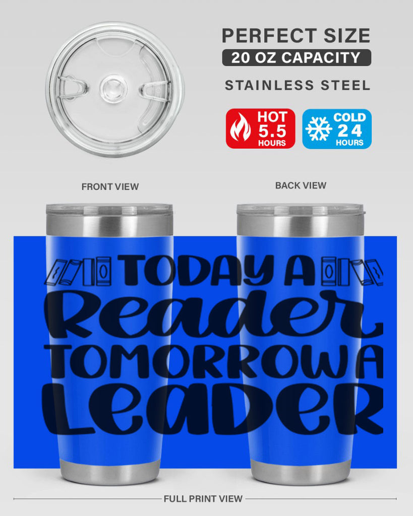 today a reader tomorrow a leader 23#- reading- Tumbler