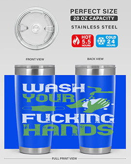 wash your fucking hands Style 14#- corona virus- Tumbler