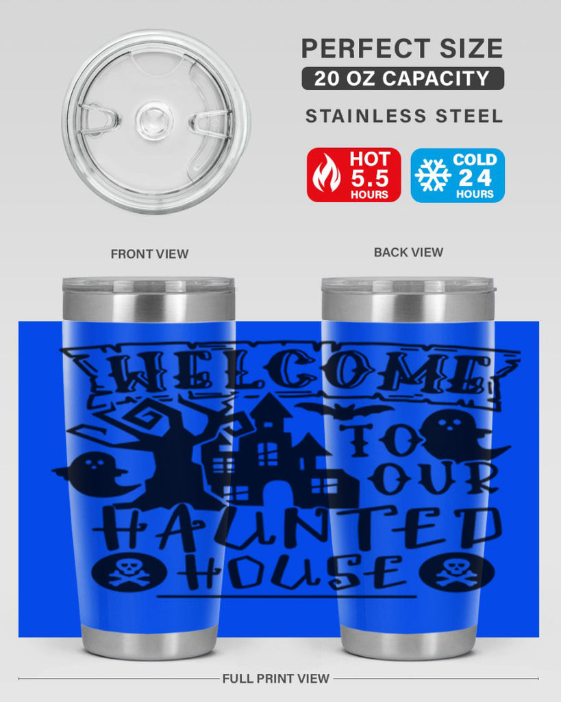 welcome to our haunted house 13#- halloween- Tumbler