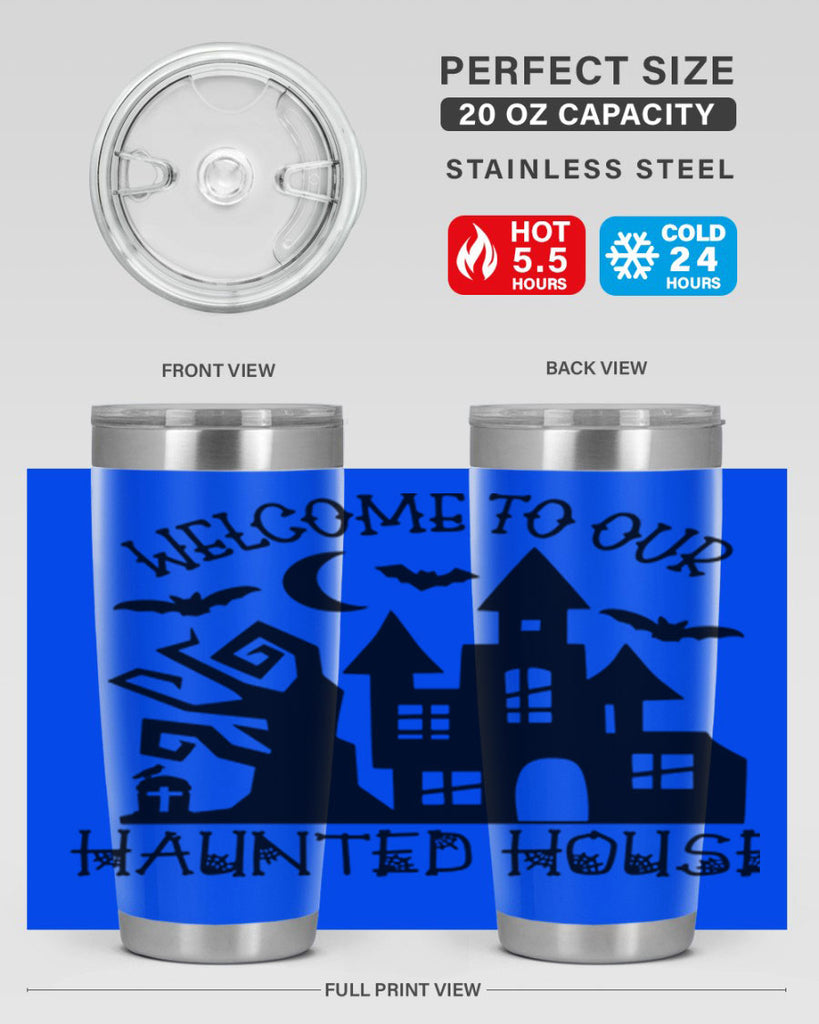 welcome to our haunted house 14#- halloween- Tumbler