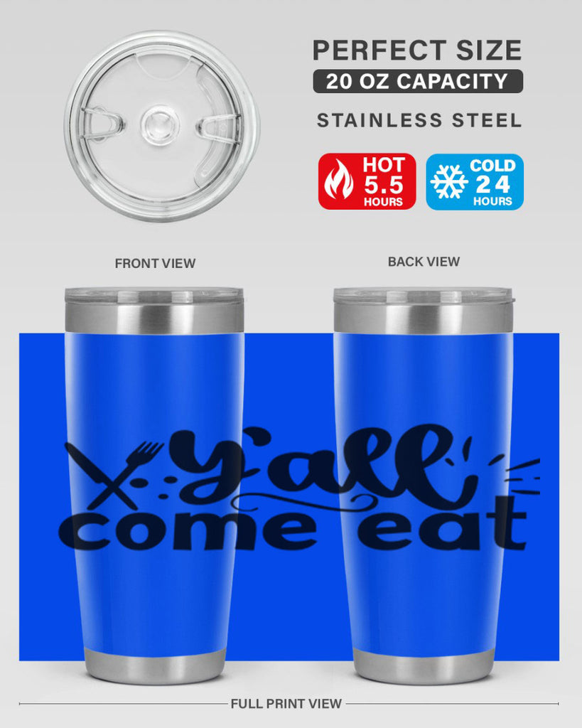 yall come eat 66#- kitchen- Tumbler