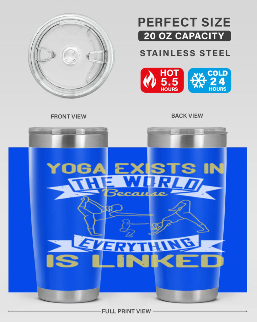 yoga exists in the world because everything is linked 32#- yoga- Tumbler