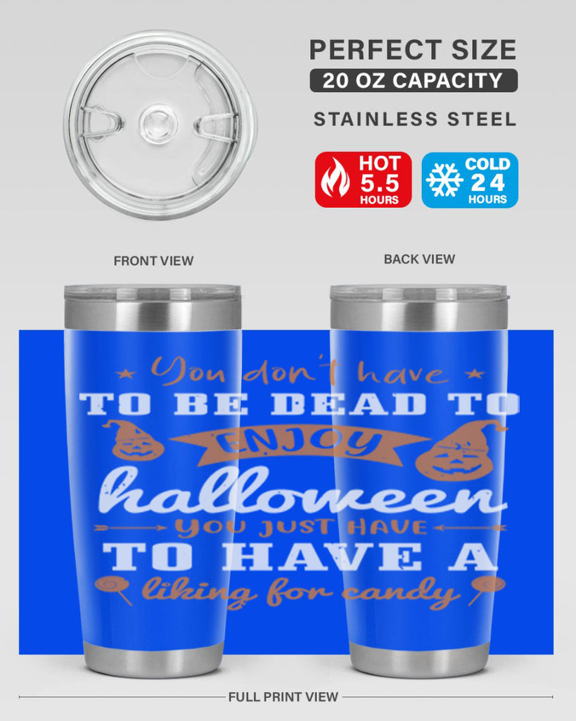 you dont have to be dead 119#- halloween- Tumbler