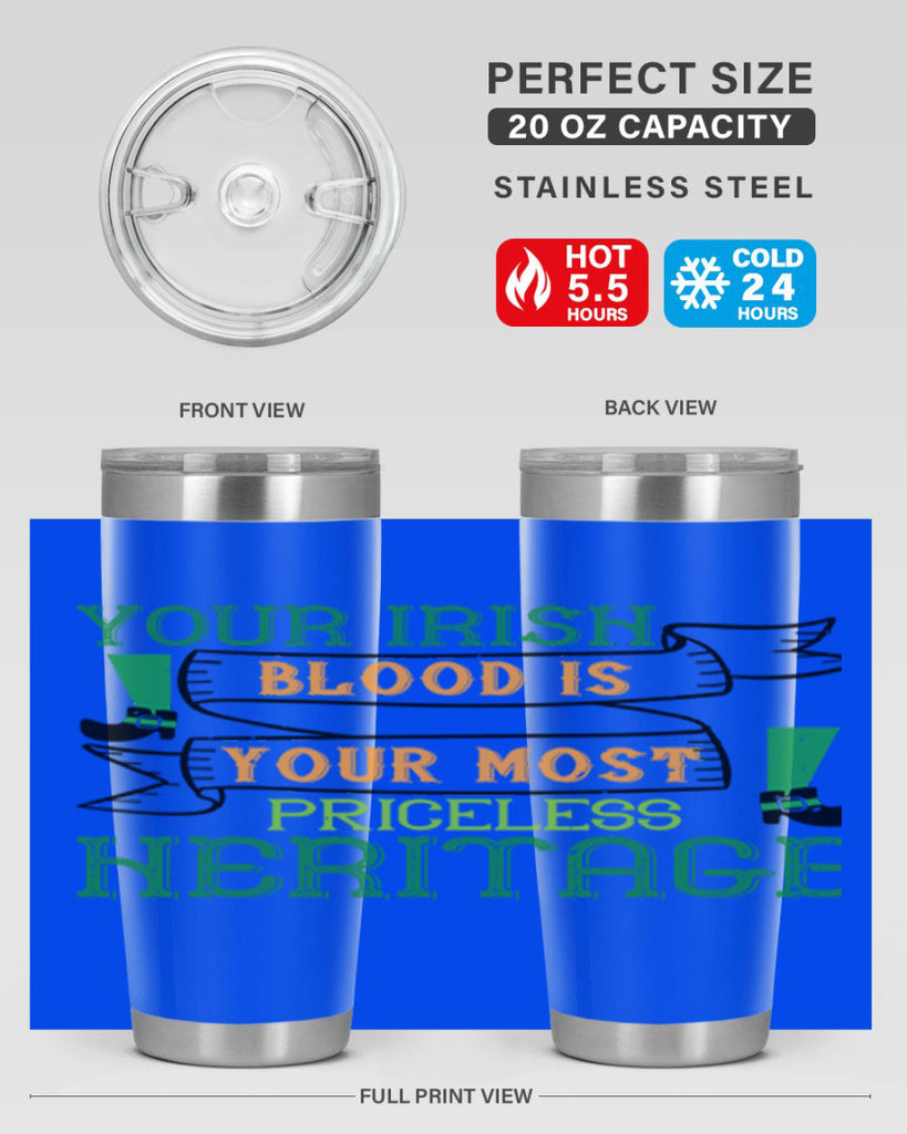 your irish blood is your most priceless heritage Style 3#- St Patricks Day- Tumbler