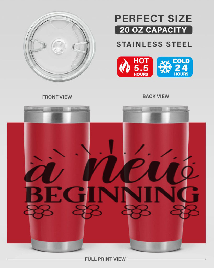 A new beginning  15#- spring- Tumbler