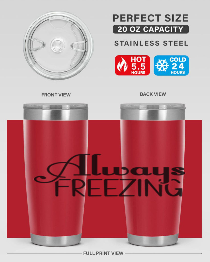 Always Freezing 7#- winter- Tumbler