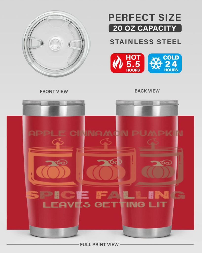 Apple Cinnamon Pumpkin Spice Falling Leaves Getting Lit 11#- fall- Tumbler