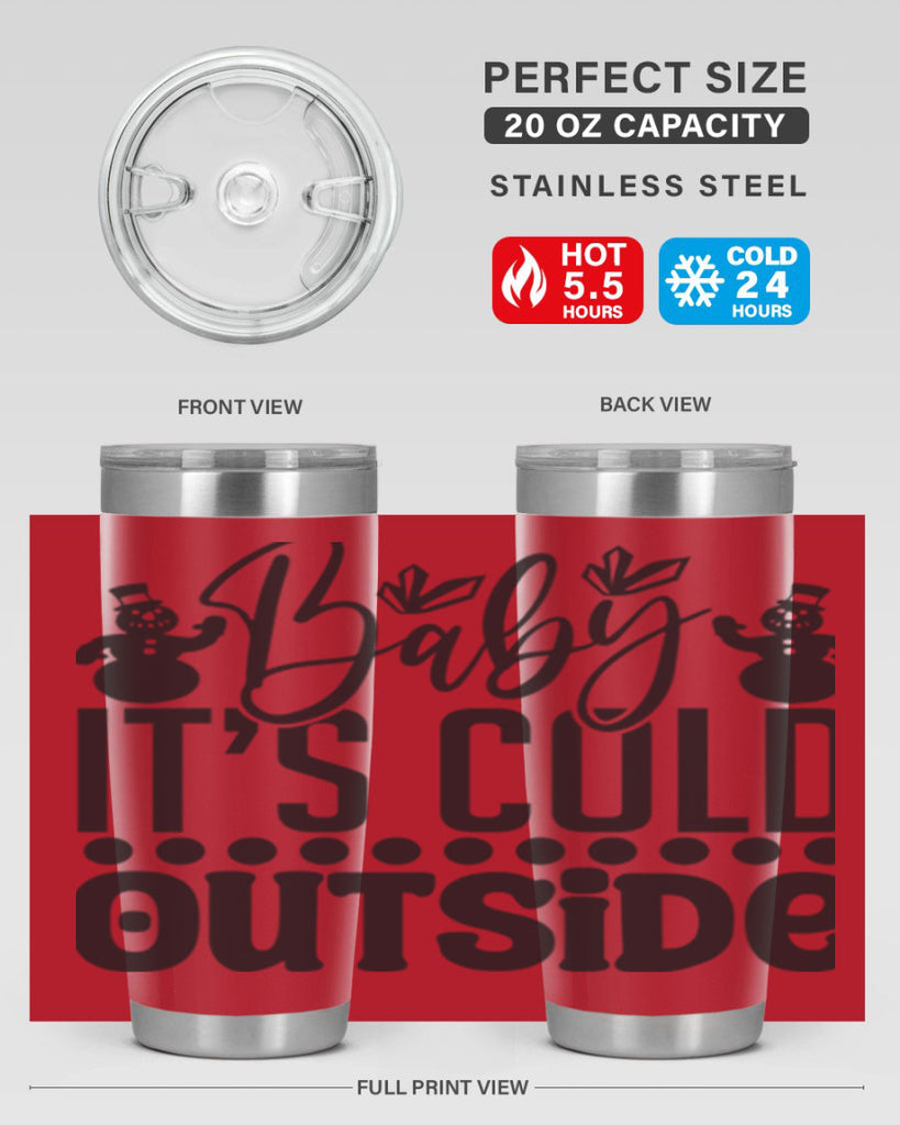 Baby its cold outside 21#- winter- Tumbler