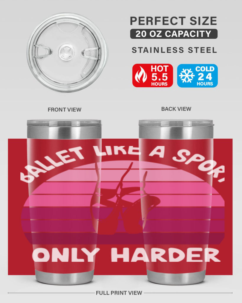 Ballet Like A Sport Only Ballet 16#- ballet- Tumbler