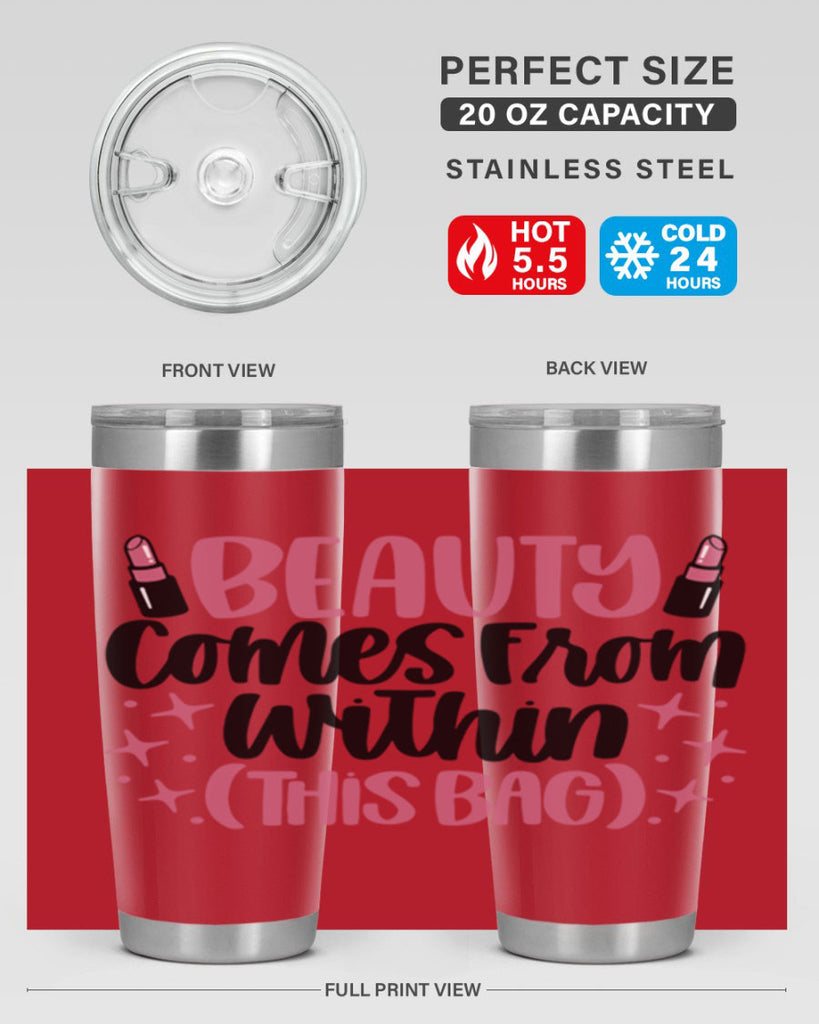 Beauty Comes From Within This Bag Style 138#- make up- Tumbler