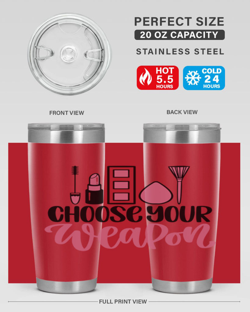 Choose Your Weapon Style 111#- make up- Tumbler