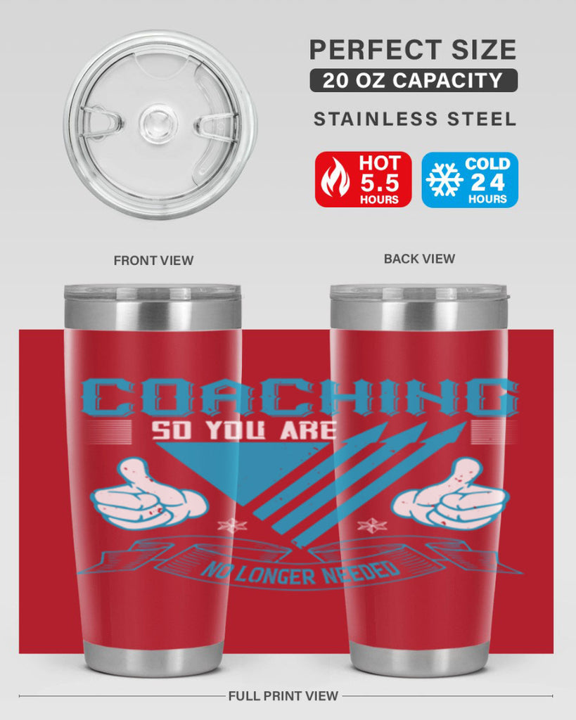 Coaching so you are no longer needed Style 42#- coaching- tumbler