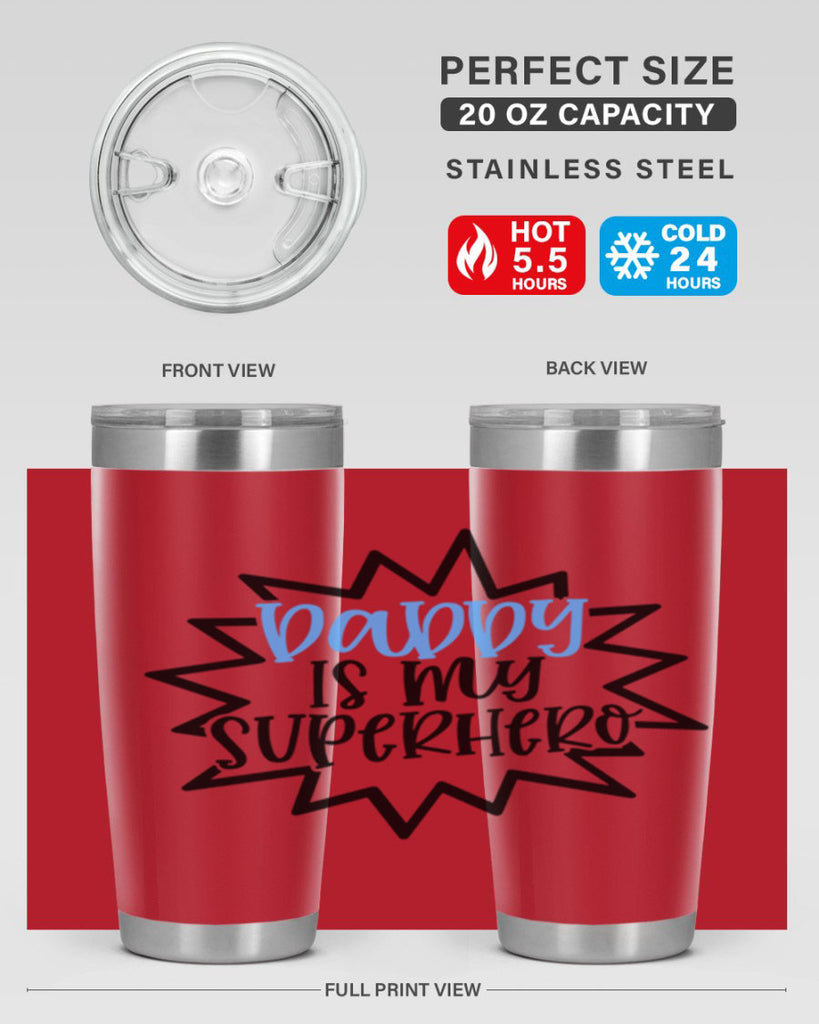 Daddy Is My Superhero Style 101#- baby- tumbler
