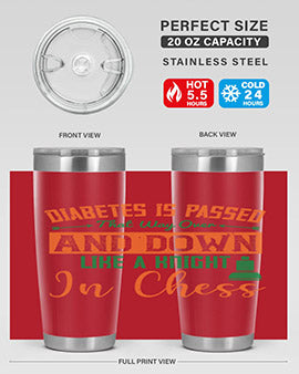 Diabetes is passed that way over and down like a knight in chess Style 48#- diabetes- Tumbler