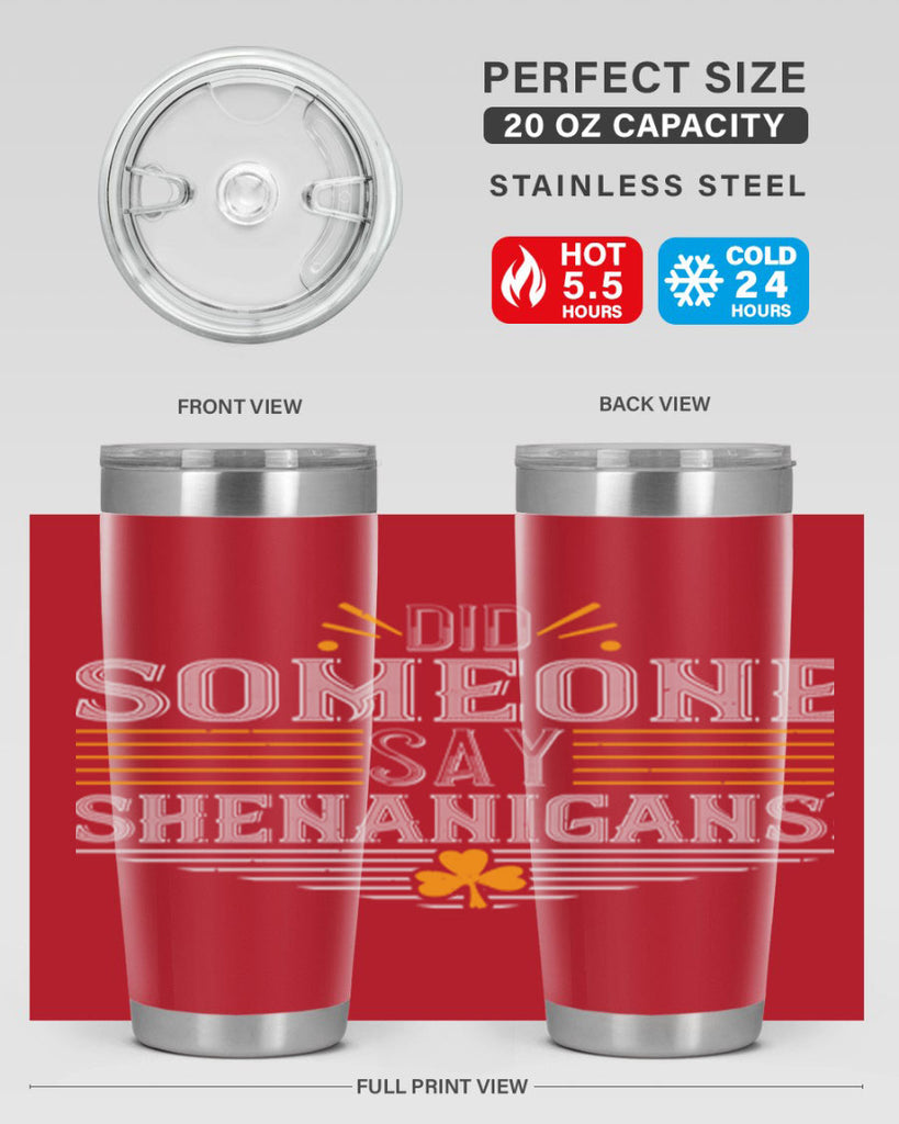 Did someone say shenanigans Style 140#- St Patricks Day- Tumbler