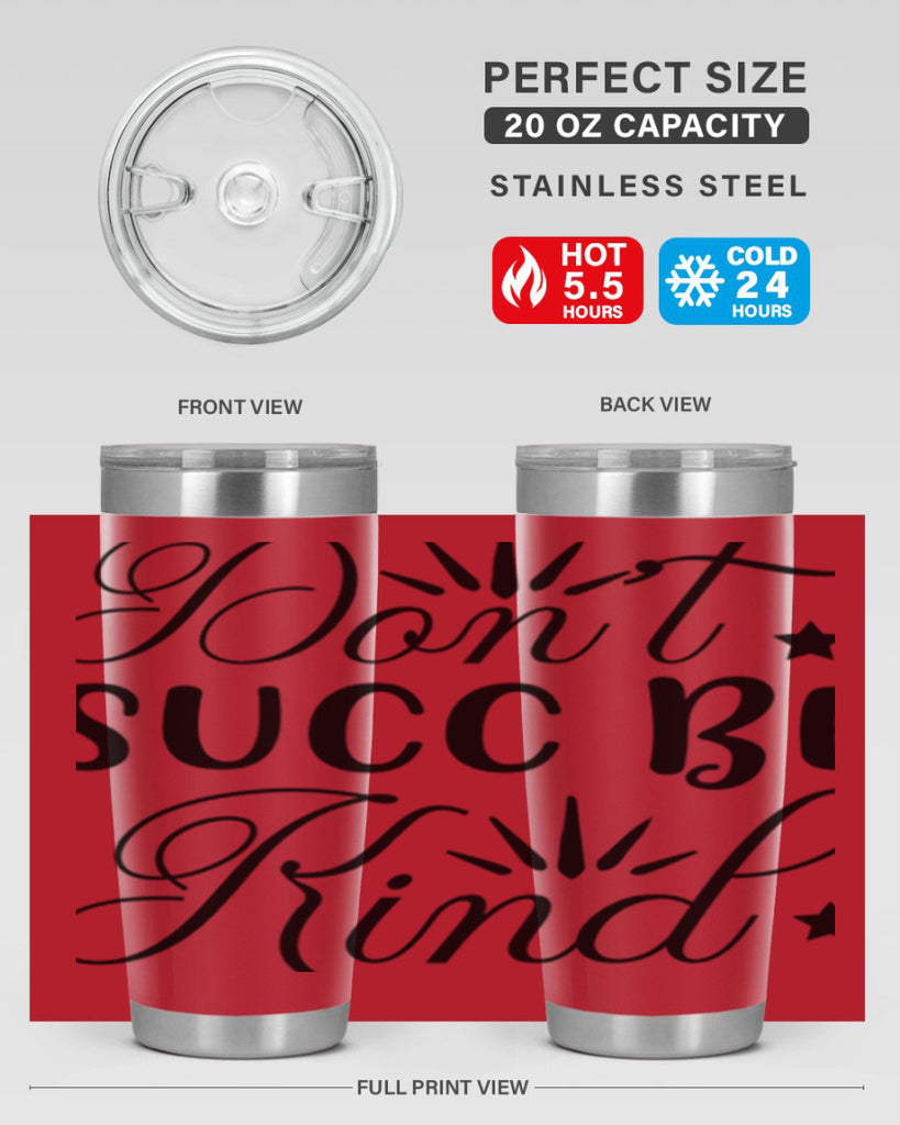 Dont Succ Be Kind 95#- winter- Tumbler