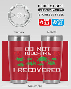 Dont Touch Me I Recovered Style 55#- corona virus- Tumbler