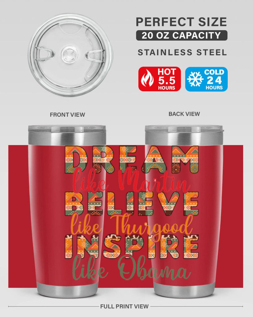 Dream Believe Inspire Junteenth Png 31#- Juneteenth- tumbler