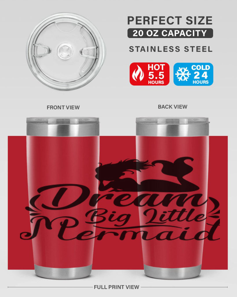 Dream Big Little Mermaid 121#- mermaid- Tumbler