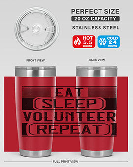 Eat Sleep Volunteer Repeat Style 15#- volunteer- Tumbler