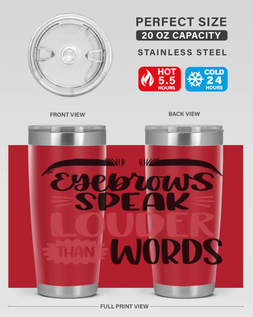 Eyebrows Speak Louder Than Words Style 103#- make up- Tumbler